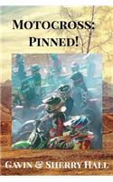 Motocross Pinned!