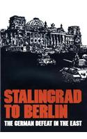 Stalingrad to Berlin