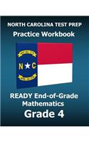 North Carolina Test Prep Practice Workbook Ready End-Of-Grade Mathematics Grade 4: Preparation for the Ready Eog Mathematics Tests