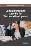 Computer-Mediated Learning for Workforce Development