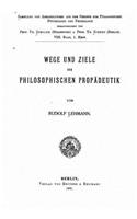 Wege und ziele der philosophischen propädeutik