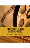 Movie Club Memories