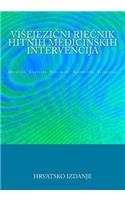 Visejezicni rjecnik hitnih medicinskih intervencija: Hrvatski Engleski Francuski Spanjolski Talijanski