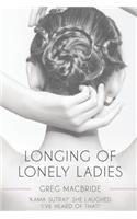 Longing of Lonely Ladies