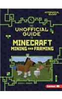Unofficial Guide to Minecraft Mining and Farming