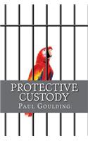 Protective Custody