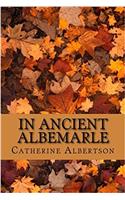 In Ancient Albemarle