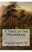 A Voice in the Wilderness