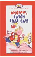Andrew, Catch That Cat!