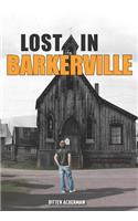 Lost in Barkerville