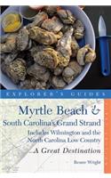 Explorer's Guide Myrtle Beach & South Carolina's Grand Strand: A Great Destination