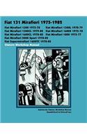 Fiat 131 Mirafiori 1300, 1300l, 1300cl, 1600s, 1600cl, 1800, 2000 Sport, Supermirafiori 1600tc 1975-1982 Owners Workshop Manual