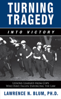 Turning Tragedy into Victory
