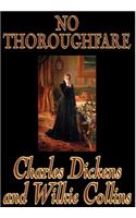 No Thoroughfare by Charles Dickens, Fiction, Classics