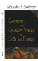 Carnosine & Oxidative Stress in Cells & Tissues