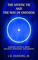 The Mystic Tie and the Way of Oneness