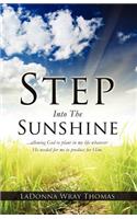 Step Into The Sunshine: (English)