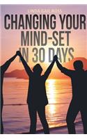 Changing Your Mind-set in 30 Days