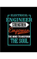 Electrical Engineer Strengthen Empower the Mind Transform the Soul