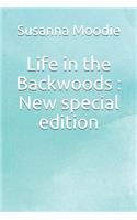 Life in the Backwoods: New special edition