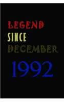 LEGEND SINCE DECEMBER 1992 Notebook Birthday Gift