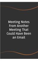 Meeting Notes From Another Meeting That Could Have Been an Email