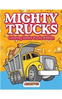 Mighty Trucks Coloring Books Trucks Edition