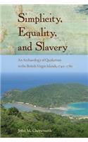 Simplicity, Equality, and Slavery