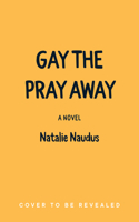 Gay the Pray Away