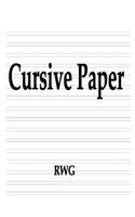 Cursive Paper: 200 Pages 8.5" X 11"