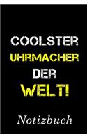 Coolster Uhrmacher Der Welt Notizbuch