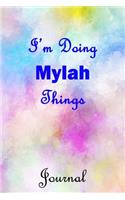 I'm Doing Mylah Things Journal