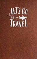 Let's Go Travel: Travel Notebook Inserts With Graph Paper and Dotted Paper