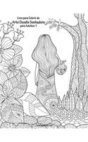 Livro para Colorir de Arte Doodle Sonhadora para Adultos 1: (1 Arte Doodle Sonhadora)