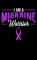 I Am a Migraine Warrior: Primary Headache Disorder Notebook to Write in, 6x9, Lined, 120 Pages Journal