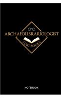 Archaeolibrariologist I Dig Books Notebook: Notebook for bookworms and bookworms