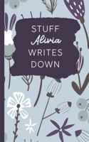 Stuff Alivia Writes Down: Personalized Journal / Notebook (6 x 9 inch) with 110 wide ruled pages inside [Soft Blue]