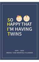 So Happy That I'm Having Twins
