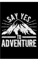 Say Yes To Adventure