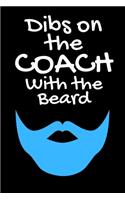Dibs On The Coach With The Beard - Coachs Wife Journal