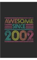 Awesome Since 2002: Blank Lined Notebook - Journal for Birthday Gift Idea