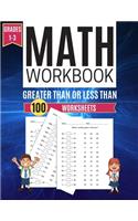 Math Workbook GREATER THAN OR LESS THAN 100 Worksheets Grades 1-3