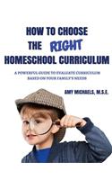 How to Choose the Right Homeschool Curriculum