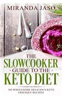 The Slowcooker Guide To The Keto Diet