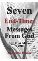 Seven End-Times Messages From God - KDP Print Edition