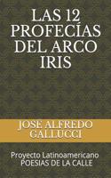 Las 12 Profecías del Arco Iris