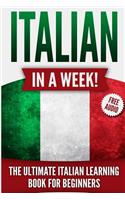 Italian in a Week!: The Ultimate Italian Learning Book for Beginners (+audio)