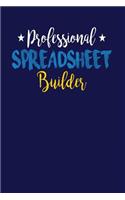 Professional Spreadsheet Builder: Dark Blue, Yellow & Blue Design, Blank College Ruled Line Paper Journal Notebook for Accountants and Their Families. (Bookkeeping and Tax Season 6 x