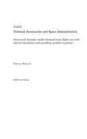 Structural Dynamic Model Obtained from Flight Use with Piloted Simulation and Handling Qualities Analysis