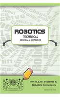 Robotics Technical Journal Notebook - For Stem Students & Robotics Enthusiasts